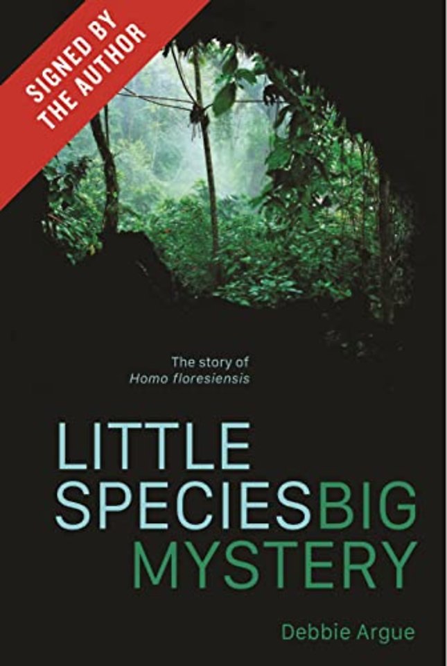 Little Species, Big Mystery (Signed Edition) – The Story of Homo Floresiensis