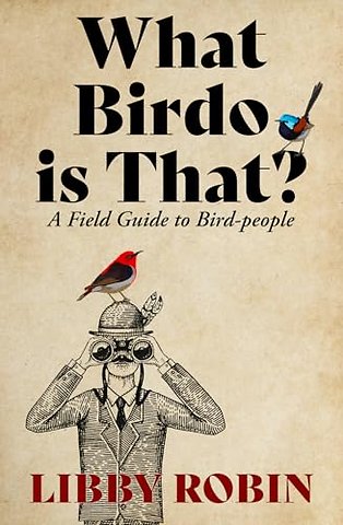 What Birdo is That? – A Field Guide to Bird–people