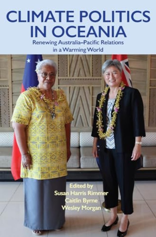 Climate Politics in Oceania – Renewing Australia–Pacific Relations in a Warming World