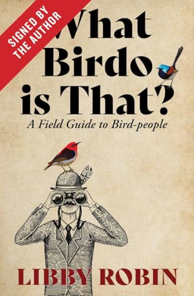 What Birdo is that? (Signed by the author) – A Field Guide to Bird–people