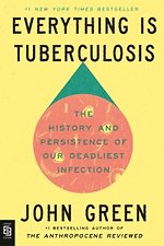 Everything Is Tuberculosis