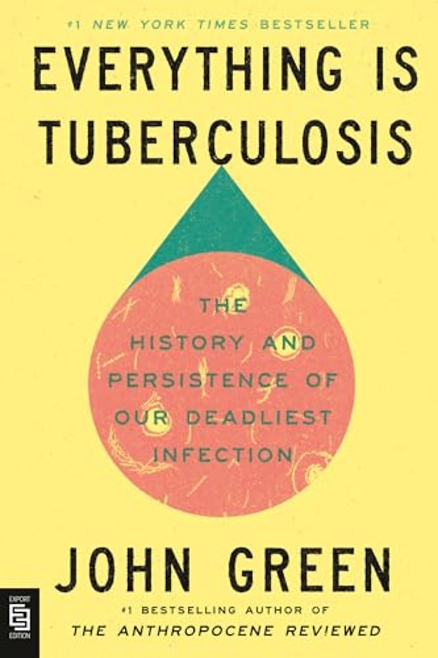 Everything Is Tuberculosis