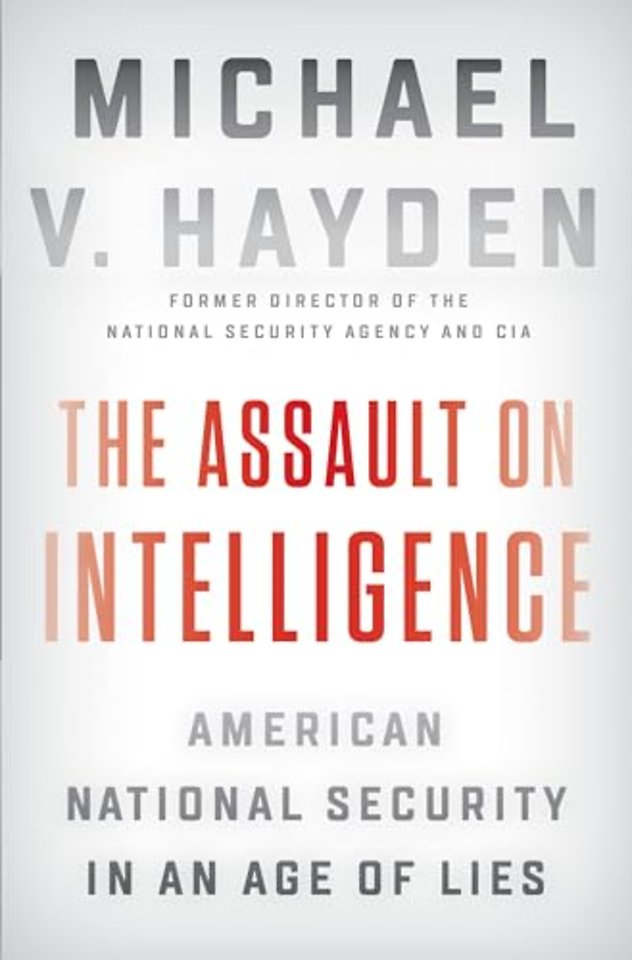 The Assault On Intelligence