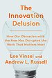 The Innovation Delusion