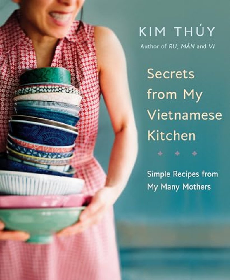 Secrets from My Vietnamese Kitchen