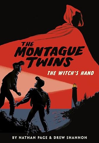 Montague Twins: The Witch's Hand