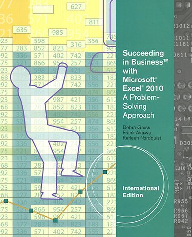 Succeeding in Business with MicrosoftA® ExcelA® 2010