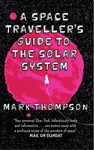 A Space Traveller's Guide To The Solar System