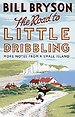 The Road to Little Dribbling