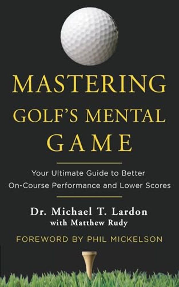 Mastering Golf's Mental Game