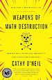 Weapons of Math Destruction