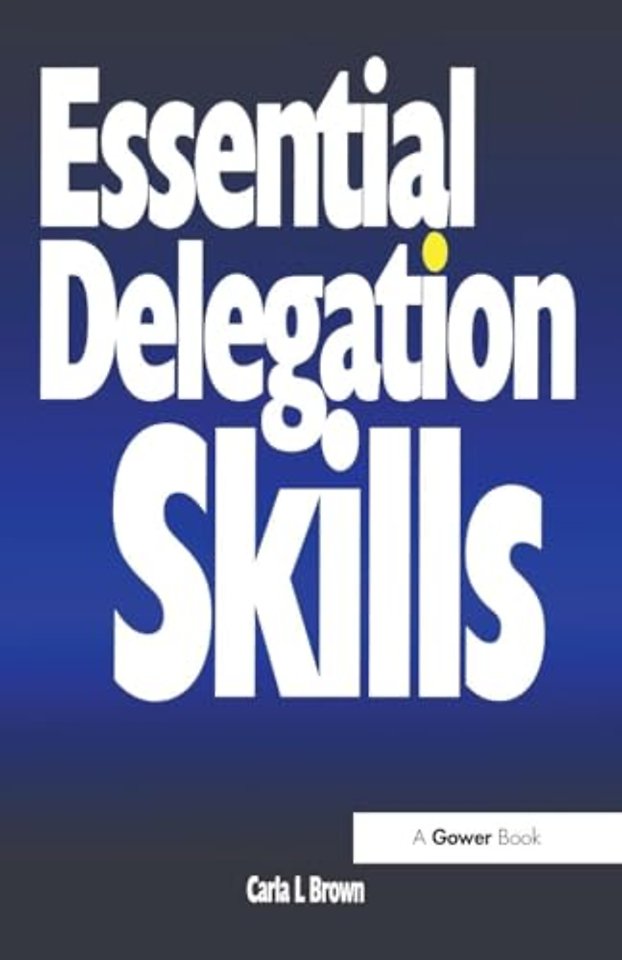 Essential Delegation Skills