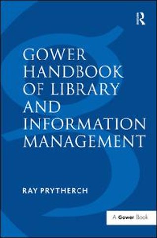 Gower Handbook of Library and Information Management