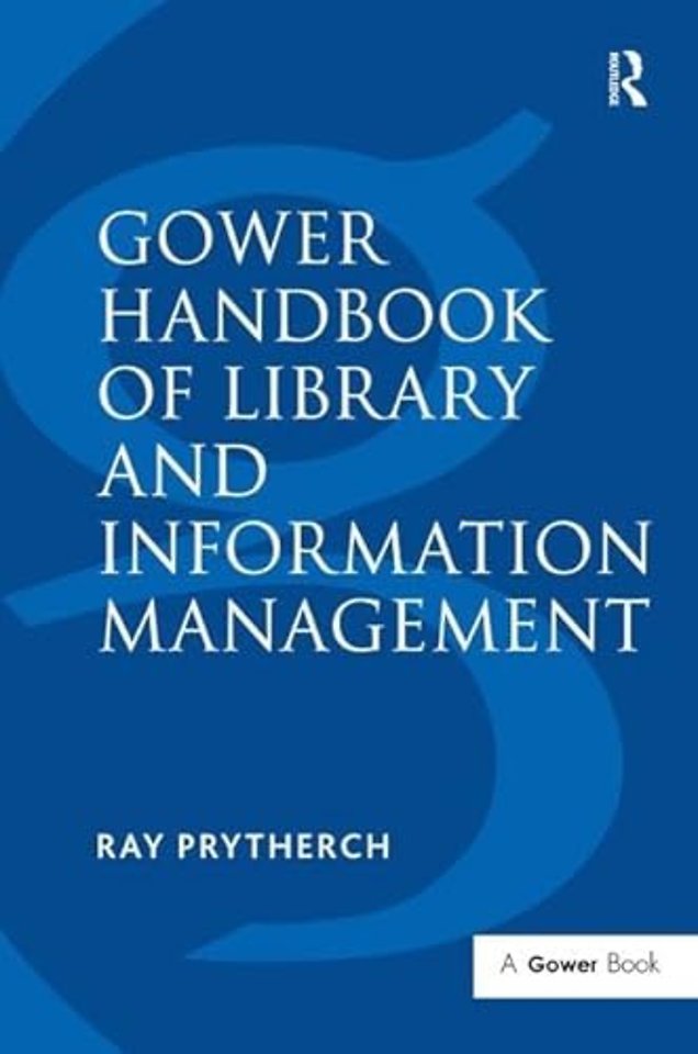 Gower Handbook of Library and Information Management