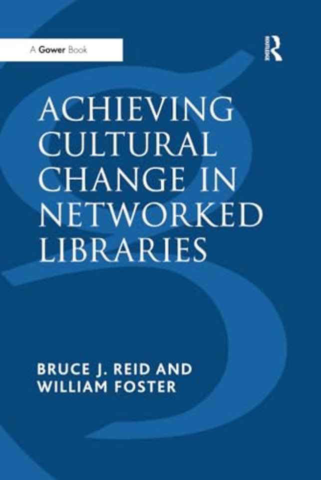 Achieving Cultural Change in Networked Libraries