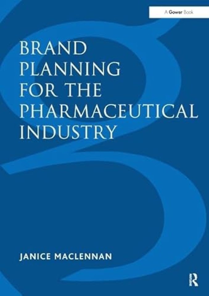 Brand Planning for the Pharmaceutical Industry