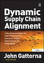 Dynamic Supply Chain Alignment Dynamic Supply Chain Alignment