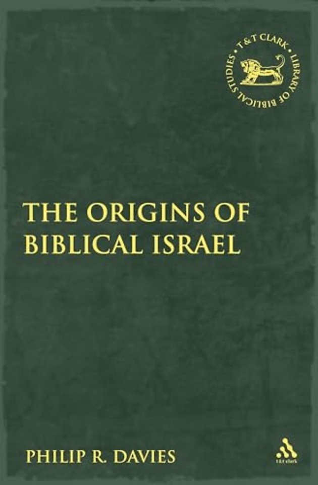 The Origins of Biblical Israel