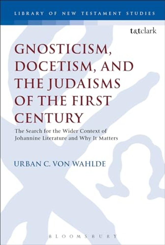 Gnosticism, Docetism, and the Judaisms of the First Century