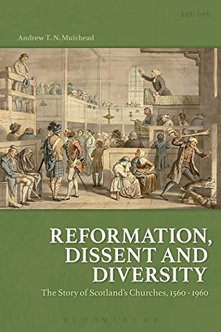 Reformation, Dissent and Diversity