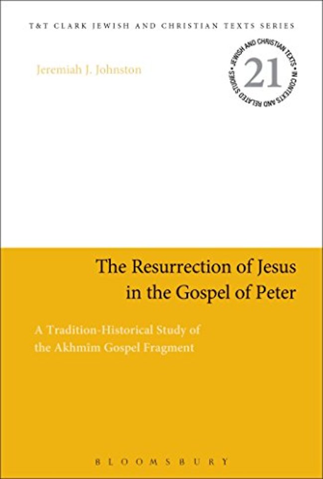 The Resurrection of Jesus in the Gospel of Peter