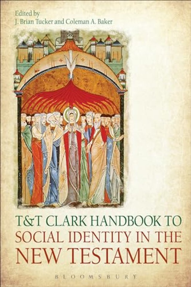 T&T Clark Handbook to Social Identity in the New Testament