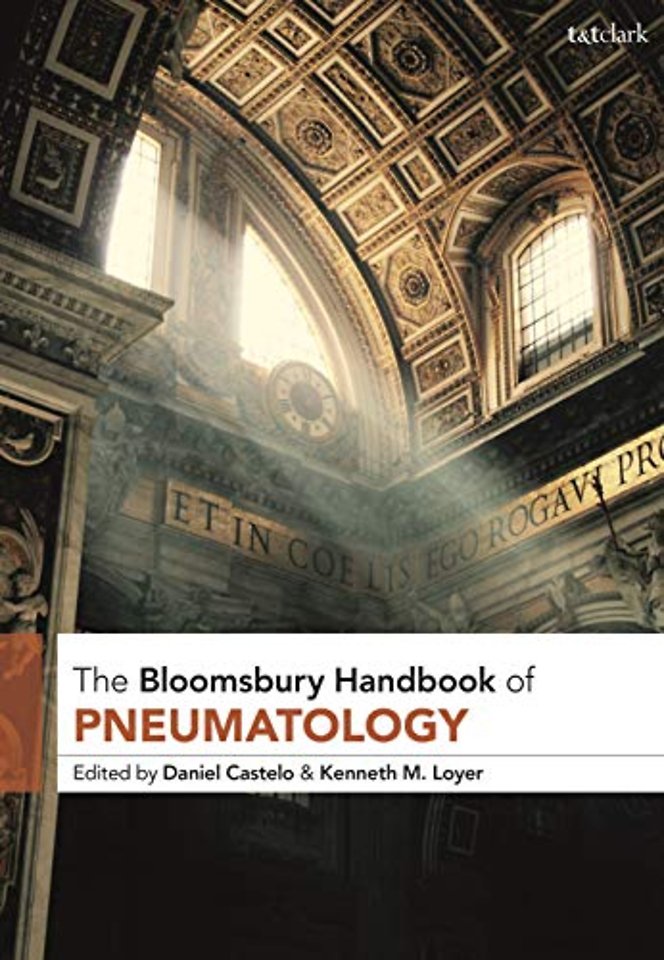 T&T Clark Handbook of Pneumatology