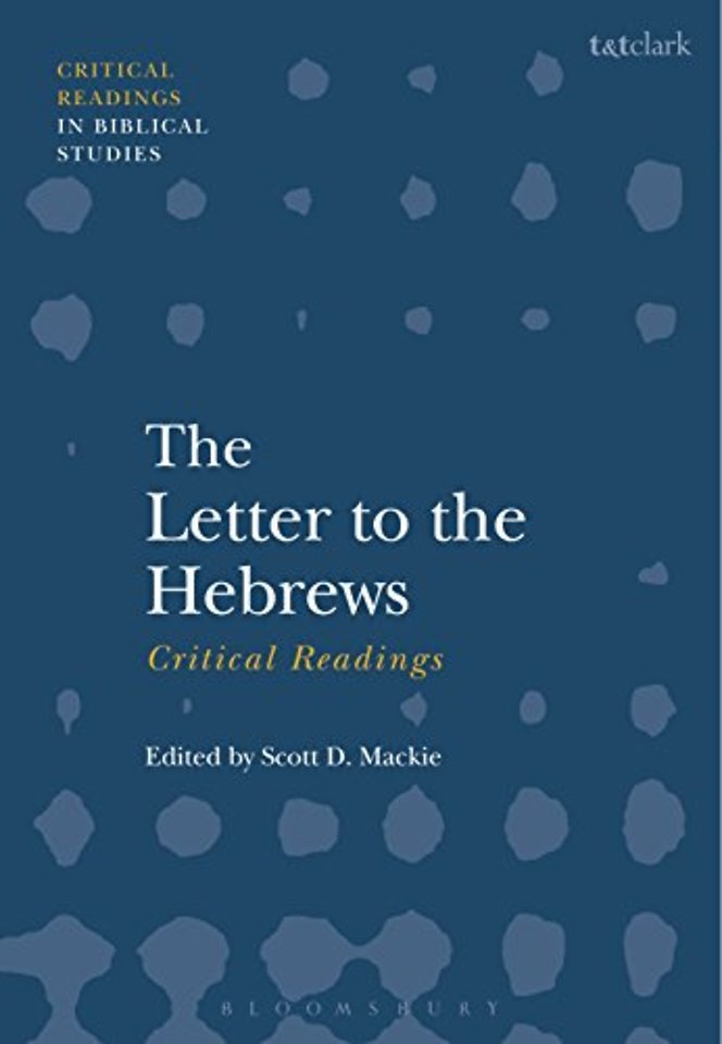 The Letter to the Hebrews: Critical Readings