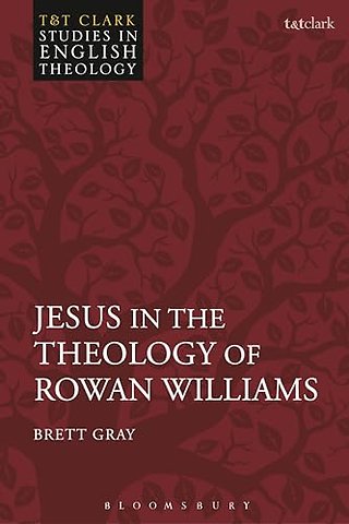 Jesus in the Theology of Rowan Williams