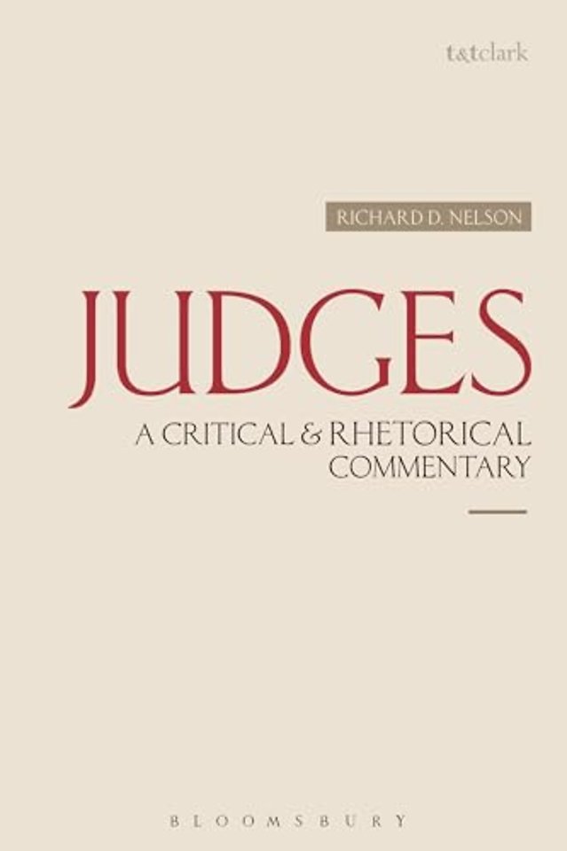 Judges: A Critical & Rhetorical Commentary
