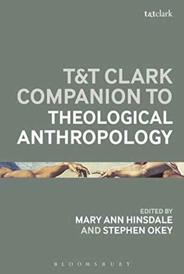 T&T Clark Handbook of Theological Anthropology