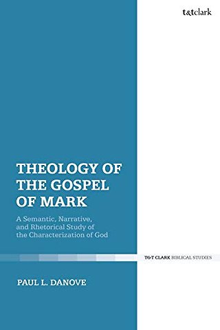 Theology of the Gospel of Mark