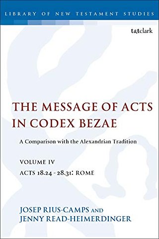 The Message of Acts in Codex Bezae, Volume IV