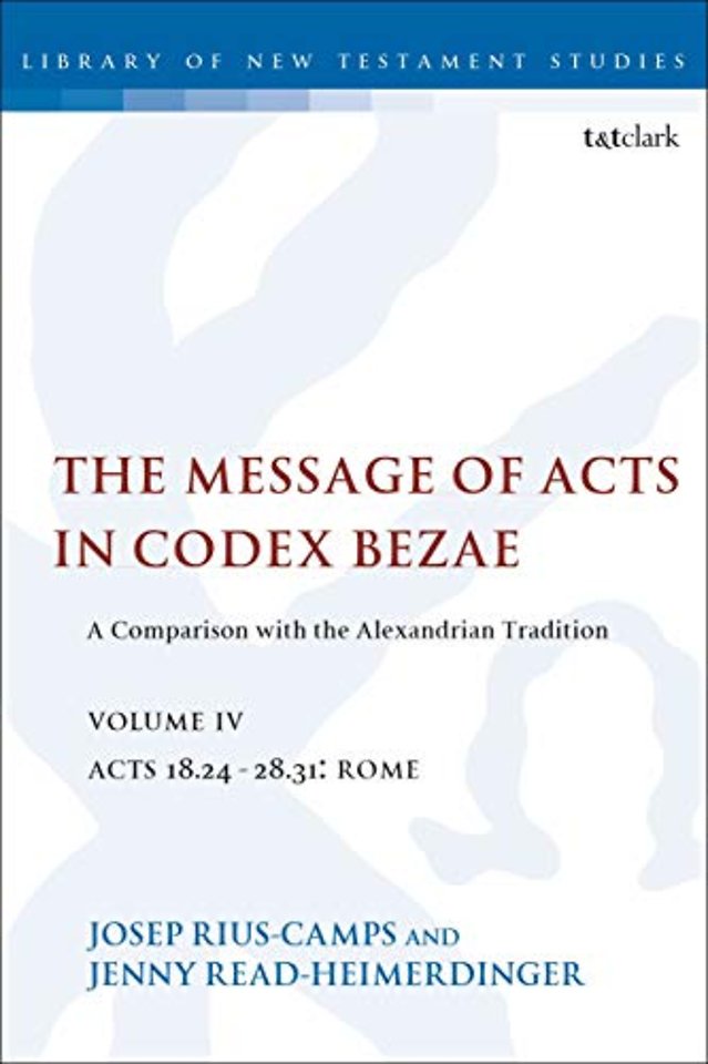 The Message of Acts in Codex Bezae, Volume IV