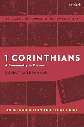 1 Corinthians: A Community in Dissent