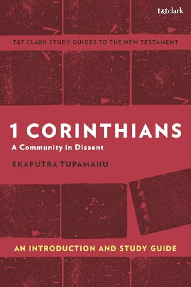1 Corinthians: A Community in Dissent