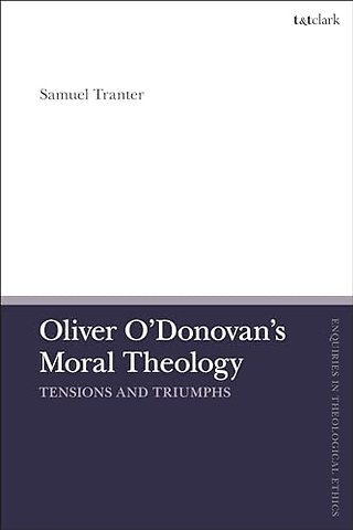 Oliver O'Donovan's Moral Theology