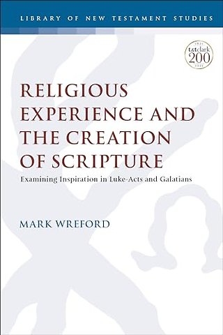 Religious Experience and the Creation of Scripture
