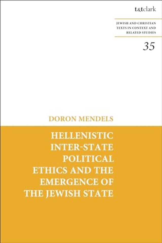 Hellenistic Inter-state Political Ethics and the Emergence of the Jewish State