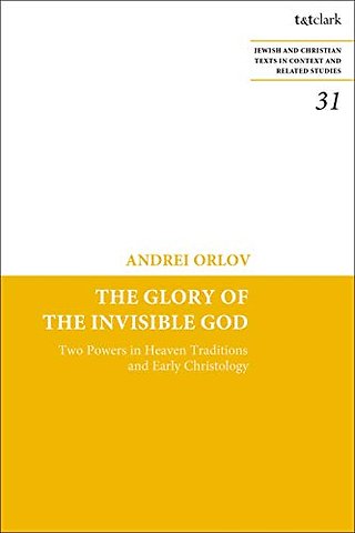The Glory of the Invisible God