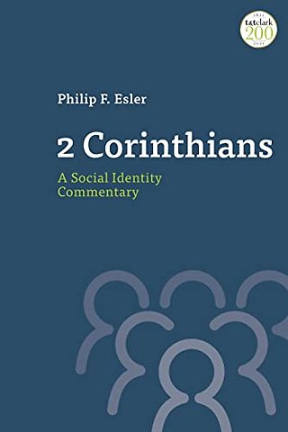 2 Corinthians: A Social Identity Commentary