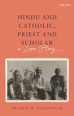 Hindu and Catholic, Priest and Scholar