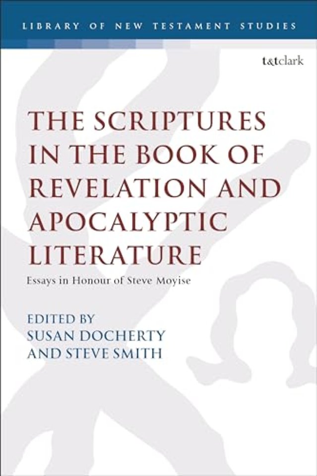 The Scriptures in the Book of Revelation and Apocalyptic Literature