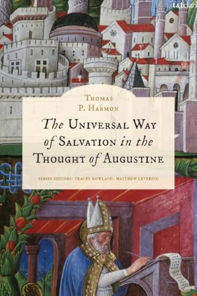 The Universal Way of Salvation in the Thought of Augustine