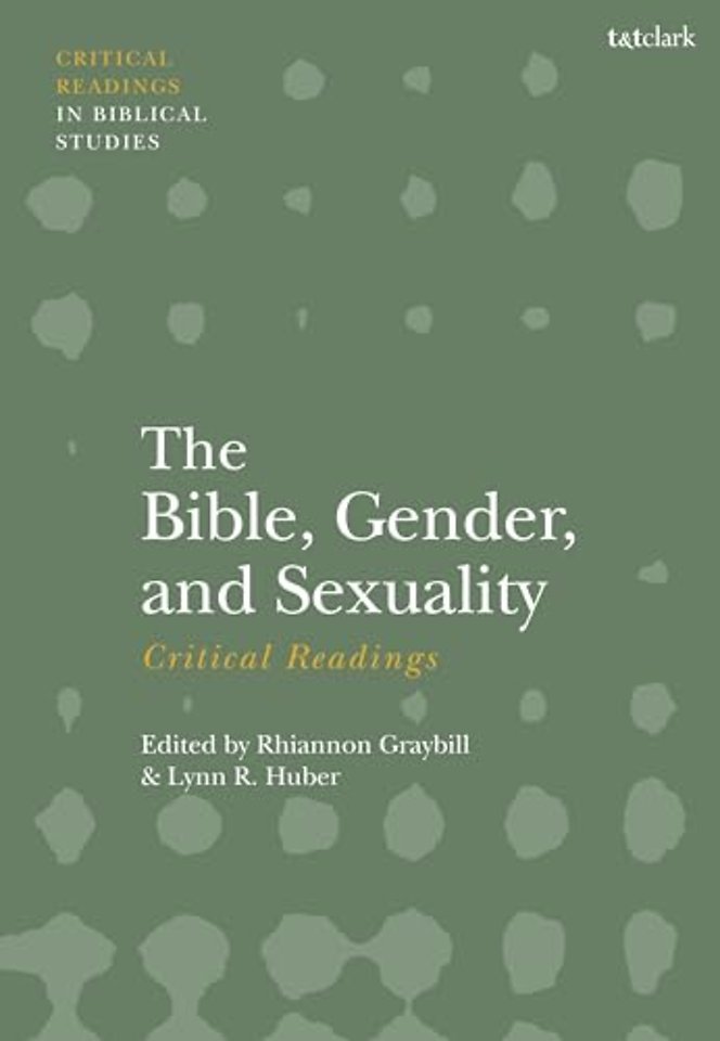 The Bible, Gender, and Sexuality: Critical Readings