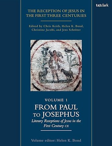 The Reception of Jesus in the First Three Centuries: Volume 1