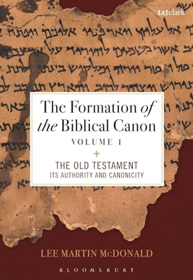 The Formation of the Biblical Canon: Volume 1