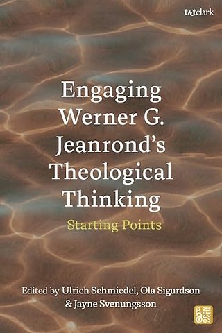Engaging Werner G. Jeanrond's Theological Thinking
