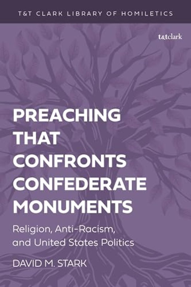 Preaching that Confronts Confederate Monuments