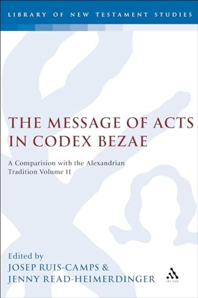 The Message of Acts in Codex Bezae